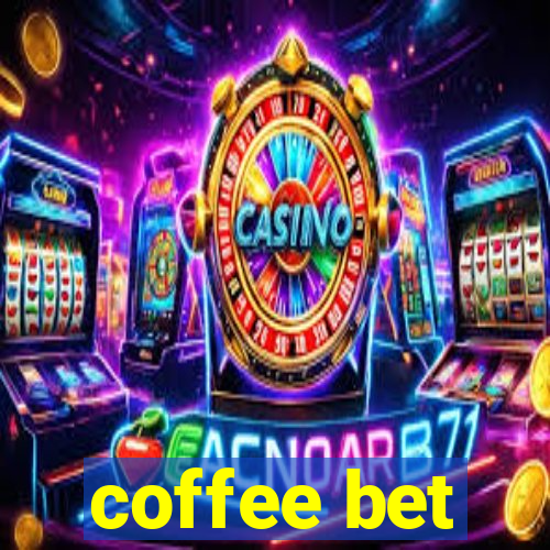 coffee bet