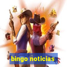 bingo noticias