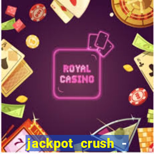 jackpot crush - slots games