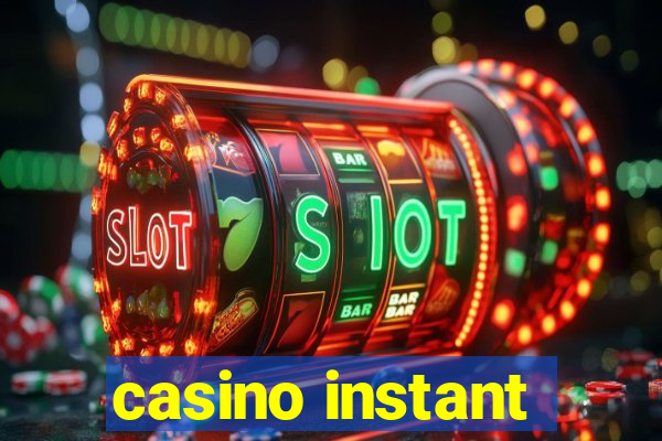 casino instant