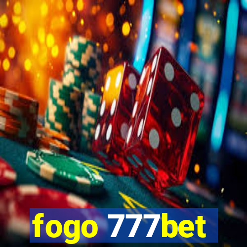 fogo 777bet