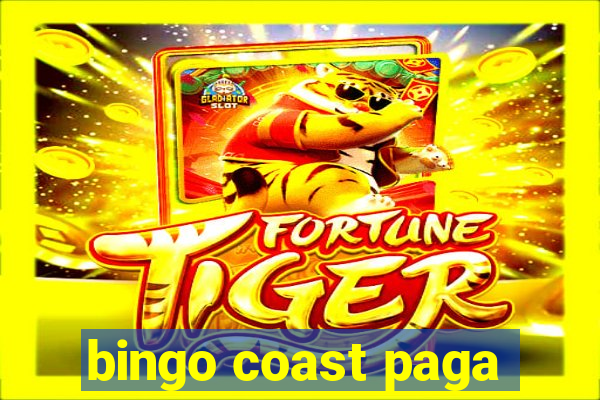 bingo coast paga