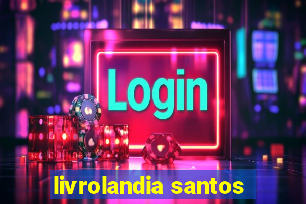 livrolandia santos