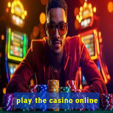 play the casino online