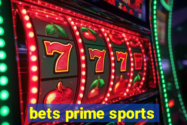 bets prime sports