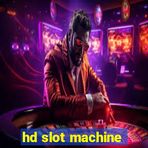 hd slot machine