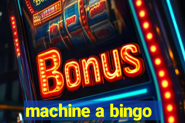 machine a bingo