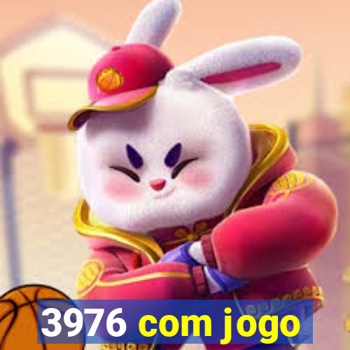 3976 com jogo