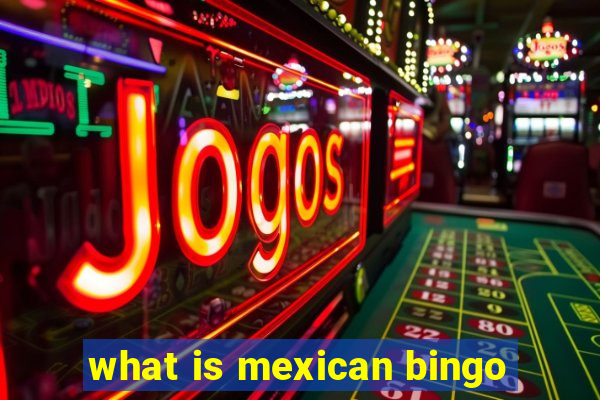 what is mexican bingo