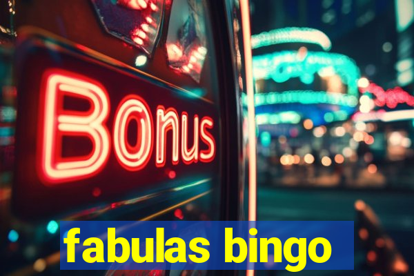 fabulas bingo