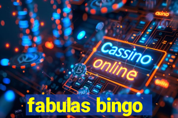 fabulas bingo