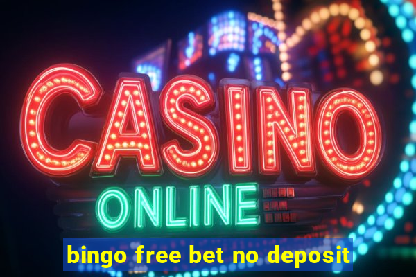 bingo free bet no deposit