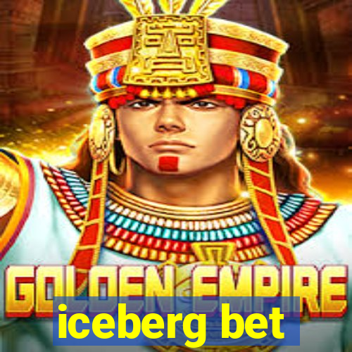 iceberg bet