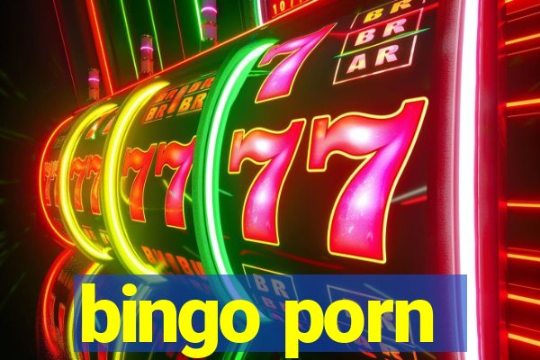 bingo porn