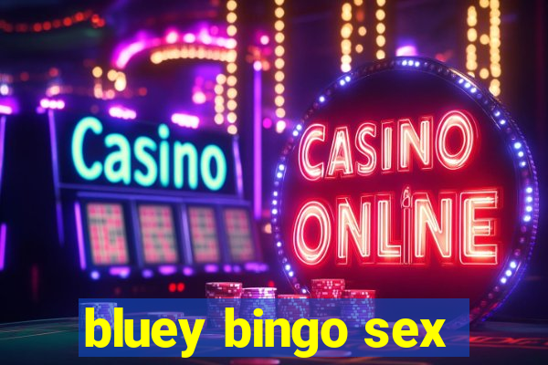 bluey bingo sex