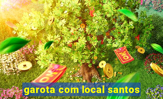 garota com local santos