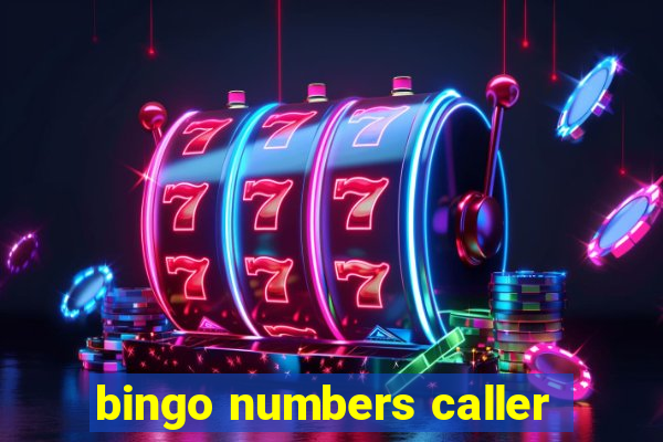 bingo numbers caller