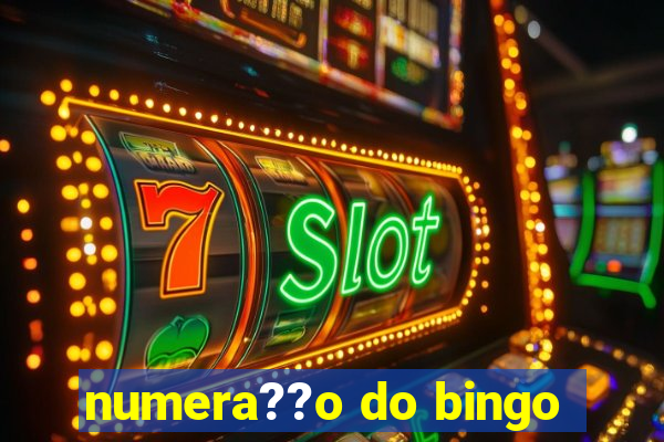 numera??o do bingo