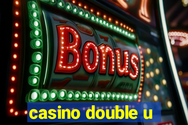 casino double u