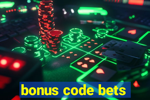 bonus code bets