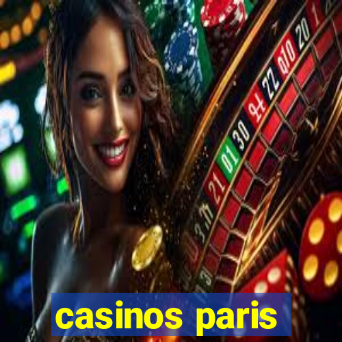 casinos paris