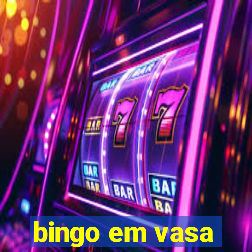 bingo em vasa