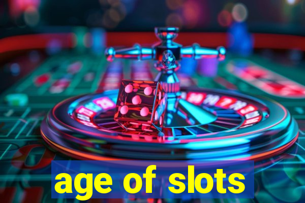 age of slots