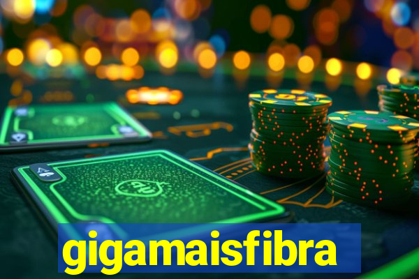 gigamaisfibra