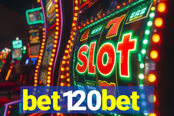 bet120bet