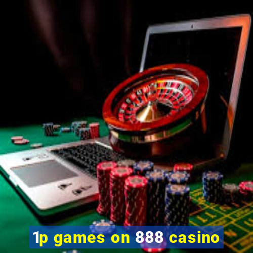 1p games on 888 casino