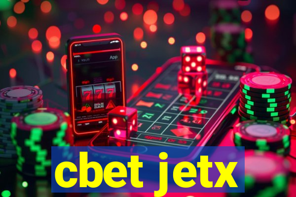 cbet jetx