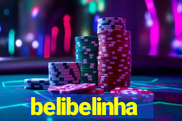 belibelinha