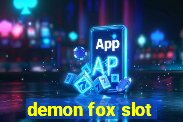 demon fox slot