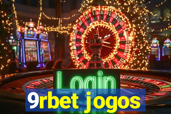 9rbet jogos