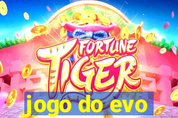 jogo do evo