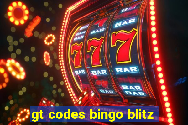 gt codes bingo blitz