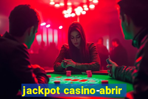 jackpot casino-abrir