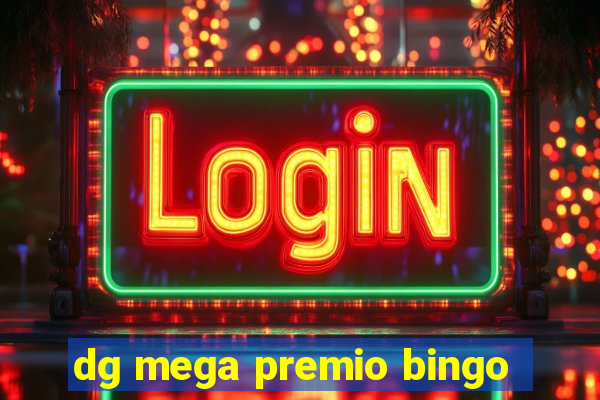 dg mega premio bingo