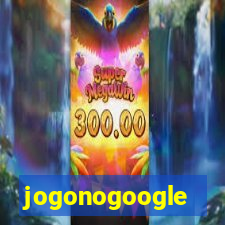 jogonogoogle