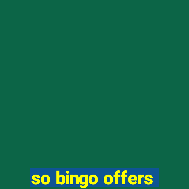 so bingo offers