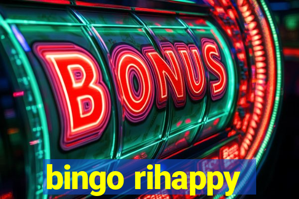 bingo rihappy