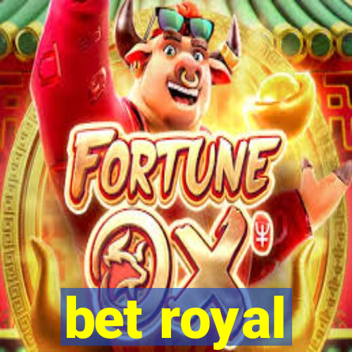 bet royal