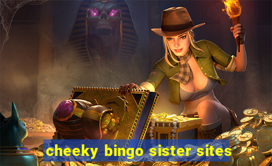 cheeky bingo sister sites