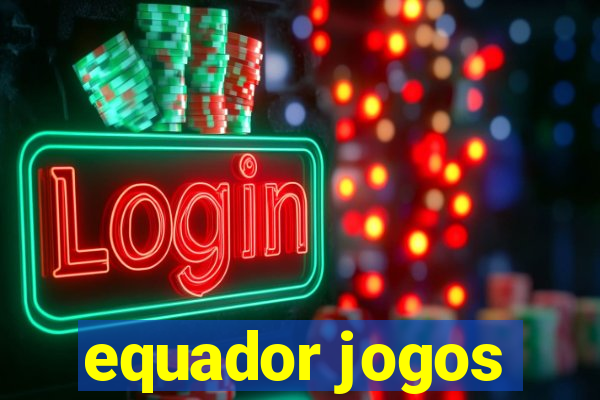 equador jogos