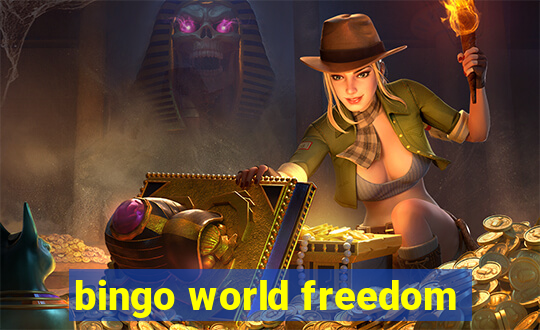 bingo world freedom