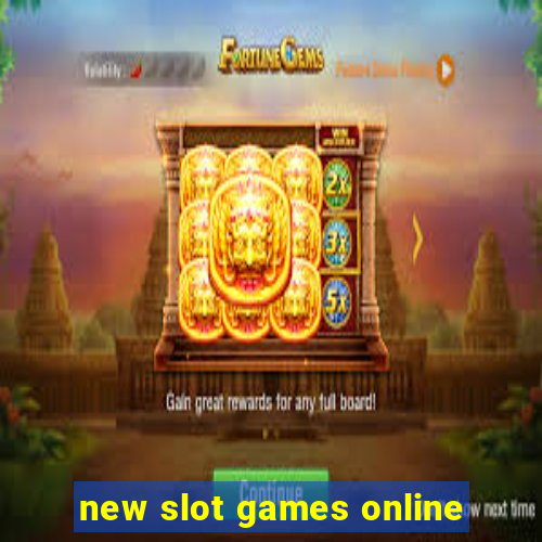 new slot games online