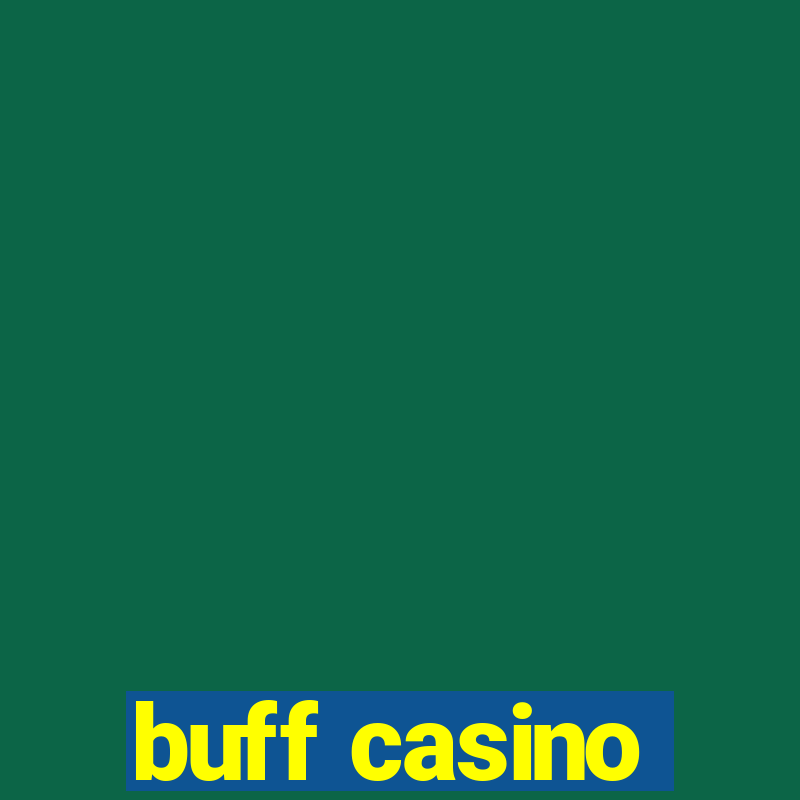 buff casino