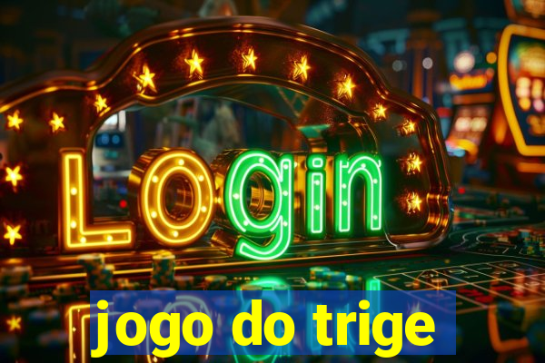 jogo do trige