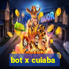 bot x cuiaba