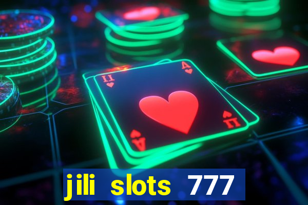 jili slots 777 lucky casino